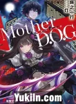 Mother D.O.G Quái Vật Sinh Ra Từ Mẹ